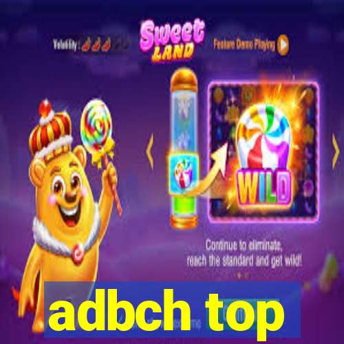 adbch top